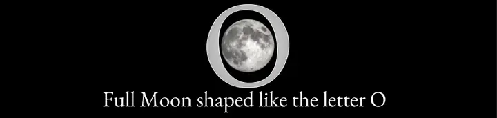 Full Moon shaped like the letter O in the DOC mnemonic